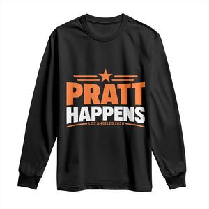 Pratt Happens Los Angeles 2026 Long Sleeve Shirt Funny Political Patriotic LA City California Pride Leadership TS02 Black Print Your Wear