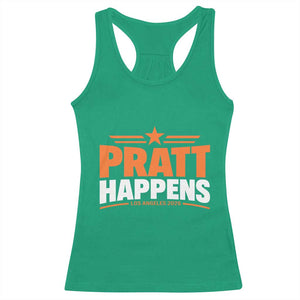 Pratt Happens Los Angeles 2026 Racerback Tank Top Funny Political Patriotic LA City California Pride Leadership TS02 Irish Green Print Your Wear