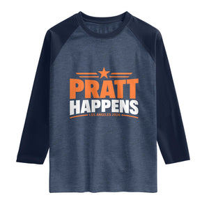 Pratt Happens Los Angeles 2026 Raglan Shirt Funny Political Patriotic LA City California Pride Leadership TS02 Heather Denim Navy Print Your Wear