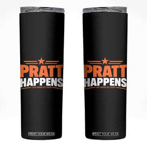 Pratt Happens Los Angeles 2026 Skinny Tumbler Funny Political Patriotic LA City California Pride Leadership TS02 Black Print Your Wear