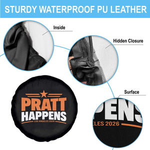 Pratt Happens Los Angeles 2026 Spare Tire Cover Funny Political Patriotic LA City California Pride Leadership TS02 Print Your Wear