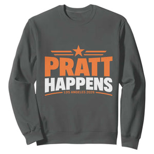 Pratt Happens Los Angeles 2026 Sweatshirt Funny Political Patriotic LA City California Pride Leadership TS02 Dark Heather Print Your Wear