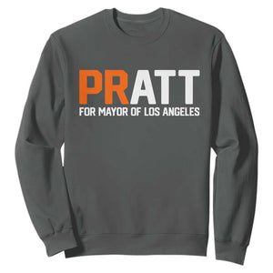 Pratt for Mayor Los Angeles Sweatshirt LA City Caliornia Pride Political Campaign Supporter TS02 Dark Heather Print Your Wear