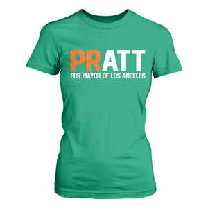 Pratt for Mayor Los Angeles T Shirt For Women LA City Caliornia Pride Political Campaign Supporter TS02 Irish Green Print Your Wear