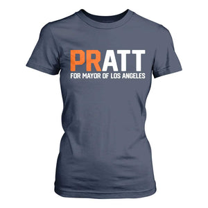 Pratt for Mayor Los Angeles T Shirt For Women LA City Caliornia Pride Political Campaign Supporter TS02 Navy Print Your Wear