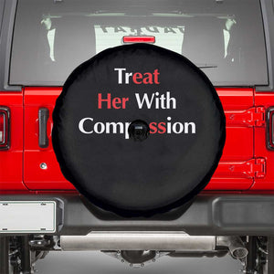 Treat Her With Compassion Funny Adult Humor Spare Tire Cover TS02 Black Print Your Wear