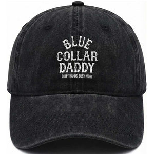 Blue Collar Daddy Hardworking Dad Washed Cotton Baseball Cap Dirty Hands Busy Nights Workers Vintage Fathers Day Gift