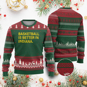 Basketball Is Better in Indiana Ugly Christmas Sweater Bold Yellow Statement Hoosier Hoops Fans TS02 Red Green Print Your Wear