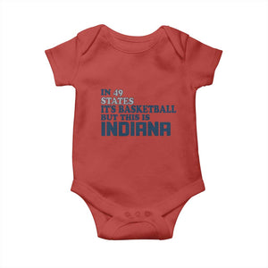 But This Is Indiana Baby Onesie In 49 States Its Basketball Hoosier Pride TS02 Red Print Your Wear