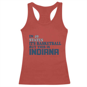 But This Is Indiana Racerback Tank Top In 49 States Its Basketball Hoosier Pride TS02 Red Print Your Wear