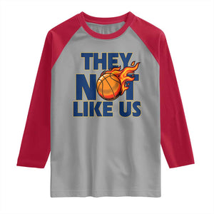 They Not Like Us Basketball Raglan Shirt Fierce Flame Ball Graphic for Hooops Fans TS02 Sport Gray Red Print Your Wear
