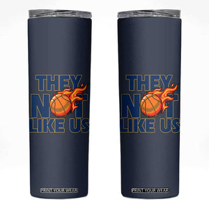 They Not Like Us Basketball Skinny Tumbler Fierce Flame Ball Graphic for Hooops Fans TS02 Navy Print Your Wear
