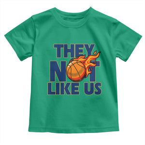 They Not Like Us Basketball Toddler T Shirt Fierce Flame Ball Graphic for Hooops Fans TS02 Irish Green Print Your Wear