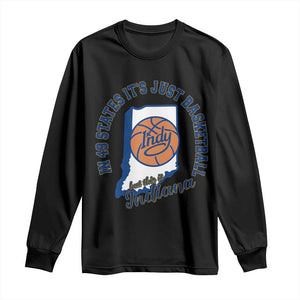 But This Is Indiana Basketball Long Sleeve Shirt Indy Hoops Pride Sport Lover TS02 Black Print Your Wear