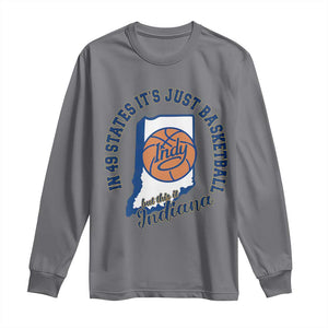 But This Is Indiana Basketball Long Sleeve Shirt Indy Hoops Pride Sport Lover TS02 Charcoal Print Your Wear