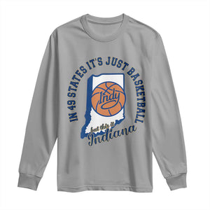 But This Is Indiana Basketball Long Sleeve Shirt Indy Hoops Pride Sport Lover TS02 Sport Gray Print Your Wear