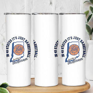 But This Is Indiana Basketball Skinny Tumbler Indy Hoops Pride Sport Lover TS02 Print Your Wear