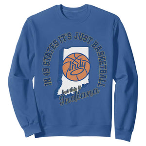 But This Is Indiana Basketball Sweatshirt Indy Hoops Pride Sport Lover TS02 Royal Blue Print Your Wear