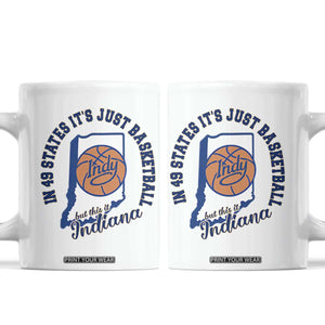 But This Is Indiana Basketball Coffee Mug Indy Hoops Pride Sport Lover TS02 White Print Your Wear