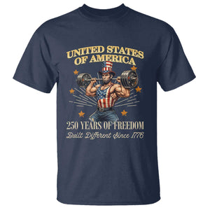 USA 250 Years of Freedom Muscular Uncle Sam Weightlifter T Shirt Built Different Since 1776 Funny Patriotic Buff Graphic