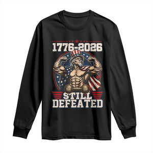Still Undefeated 1776 to 2026 Muscular Uncle Sam Long Sleeve Shirt Buff Bodybuilder American Flag 250th Anniversary Semiquincentennial