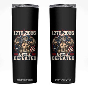 Still Undefeated 1776 to 2026 Muscular Uncle Sam Skinny Tumbler Buff Bodybuilder American Flag 250th Anniversary Semiquincentennial