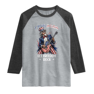 Let Freedom Rock Uncle Sam Rock Star Raglan Shirt Funny Electric Guitar Player American Flag Suit 1776 to 2026 Semiquincentennial