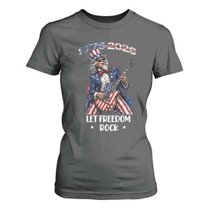 Let Freedom Rock Uncle Sam Rock Star T Shirt For Women Funny Electric Guitar Player American Flag Suit 1776 to 2026 Semiquincentennial