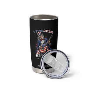 Let Freedom Rock Uncle Sam Rock Star Tumbler Cup Funny Electric Guitar Player American Flag Suit 1776 to 2026 Semiquincentennial