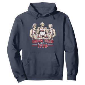 Dream Team of 1776 Funny Founding Fathers Basketball Players Hoodie Patriotic Sports Team Parody 4th of July 250th Anniversary