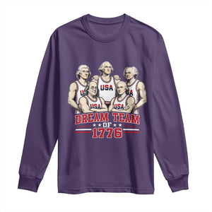 Dream Team of 1776 Funny Founding Fathers Basketball Players Long Sleeve Shirt Patriotic Sports Team Parody 4th of July 250th Anniversary