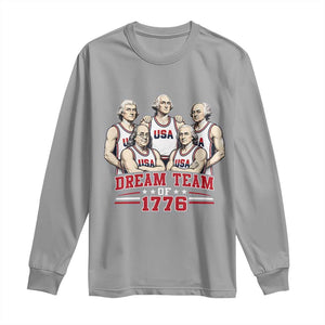 Dream Team of 1776 Funny Founding Fathers Basketball Players Long Sleeve Shirt Patriotic Sports Team Parody 4th of July 250th Anniversary