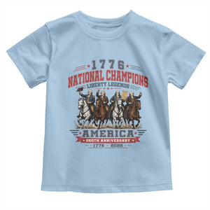1776 National Champions Liberty Legends Vintage Toddler T Shirt Horseback Founding Fathers America 250th Anniversary