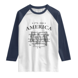 Declaration of Independence Sacred Honor Quote Graphic Raglan Shirt Vintage 1776 to 2026 America Patriotic History