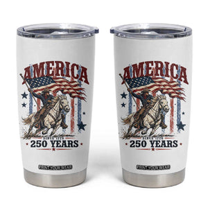 250 Years Since 1776 Cowboy on Horseback Tumbler Cup Vintage Patriotic Western Style American Flag Semiquincentennial