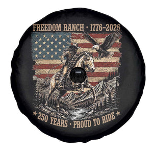 Vintage Cowboy and Soaring Eagle Freedom Ranch 1776 to 2026 Spare Tire Cover Proud to Ride American Flag 250th Anniversary