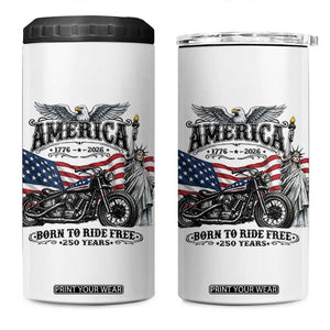 America Born to Ride Free 250 Years Biker 4 in 1 Can Cooler Tumbler American Flag Chopper Motorcycle Statue of Liberty 1776 to 2026 Semiquincentennial