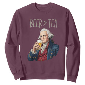 Beer Greater Than Tea Funny Founding Fathers Sweatshirt American History Drinking Boston Tea Party Sarcasm