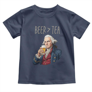 Beer Greater Than Tea Funny Founding Fathers Toddler T Shirt American History Drinking Boston Tea Party Sarcasm