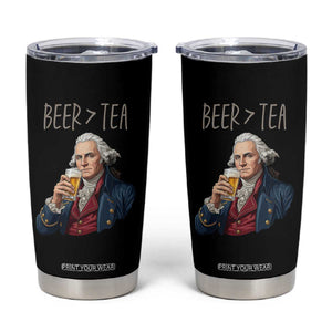 Beer Greater Than Tea Funny Founding Fathers Tumbler Cup American History Drinking Boston Tea Party Sarcasm
