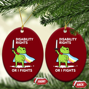 Funny Frog Disability Pride Flag Warrior Ceramic Ornament Disability Rights Or I Fights