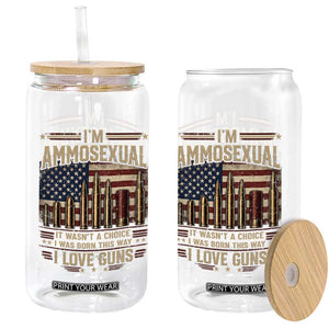 Funny Patriotic Second Amendment Humor American Flag Glass Can Im Ammosexual I Love Guns Owners Veterans