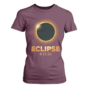 2026 Total Solar Eclipse T Shirt For Women August 12 Totality Astronomy Souvenir TS02 Maroon Print Your Wear
