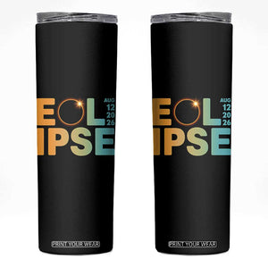 2026 Total Solar Eclipse Retro Typography Skinny Tumbler August 12 Totality Astronomy Gift
