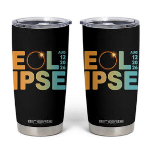 2026 Total Solar Eclipse Retro Typography Tumbler Cup August 12 Totality Astronomy Gift