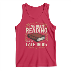Funny Vintage 80s 90s Book Lover Tank Top I've Been Reading Since The Late 1900s Bookworm Humor