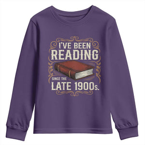 Funny Vintage 80s 90s Book Lover Youth Sweatshirt I've Been Reading Since The Late 1900s Bookworm Humor