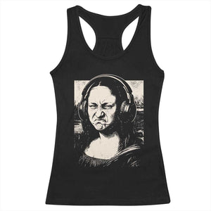 Funny Mona Lisa Wearing Headphones Bass Face Meme Racerback Tank Top Funny Classical Fine Art Parody Music Producer Graphic TS02 Black Print Your Wear