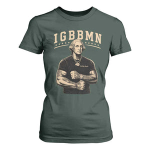 IGBBMN Buff George Washington Parody T Shirt For Women It’s Gonna Be Bad Funny Ironic Patriotic Founding Father