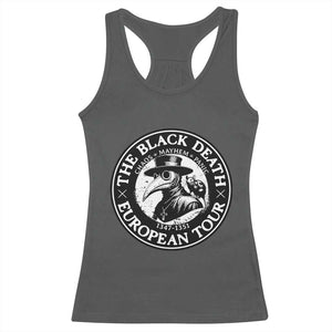 The Black Death European Tour 1347 Racerback Tank Top Funny Plague Doctor History Humor